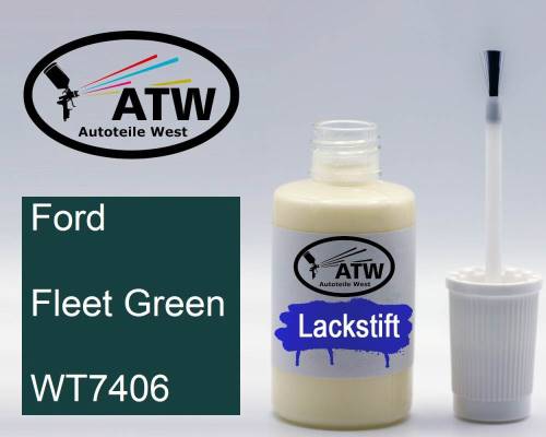 Ford, Fleet Green, WT7406: 20ml Lackstift, von ATW Autoteile West.